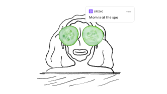 Illustration of a woman getting a facial with cucumbers on her eyes, with a Life360 notification reading "Mom is at the spa"