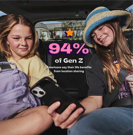 Two girls smiling in a car looking at a phone, behind text reading "94% of Gen Z Americans say their life benefits from location sharing"
